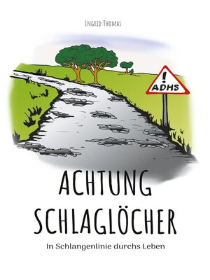 cover image of Achtung Schlaglöcher
